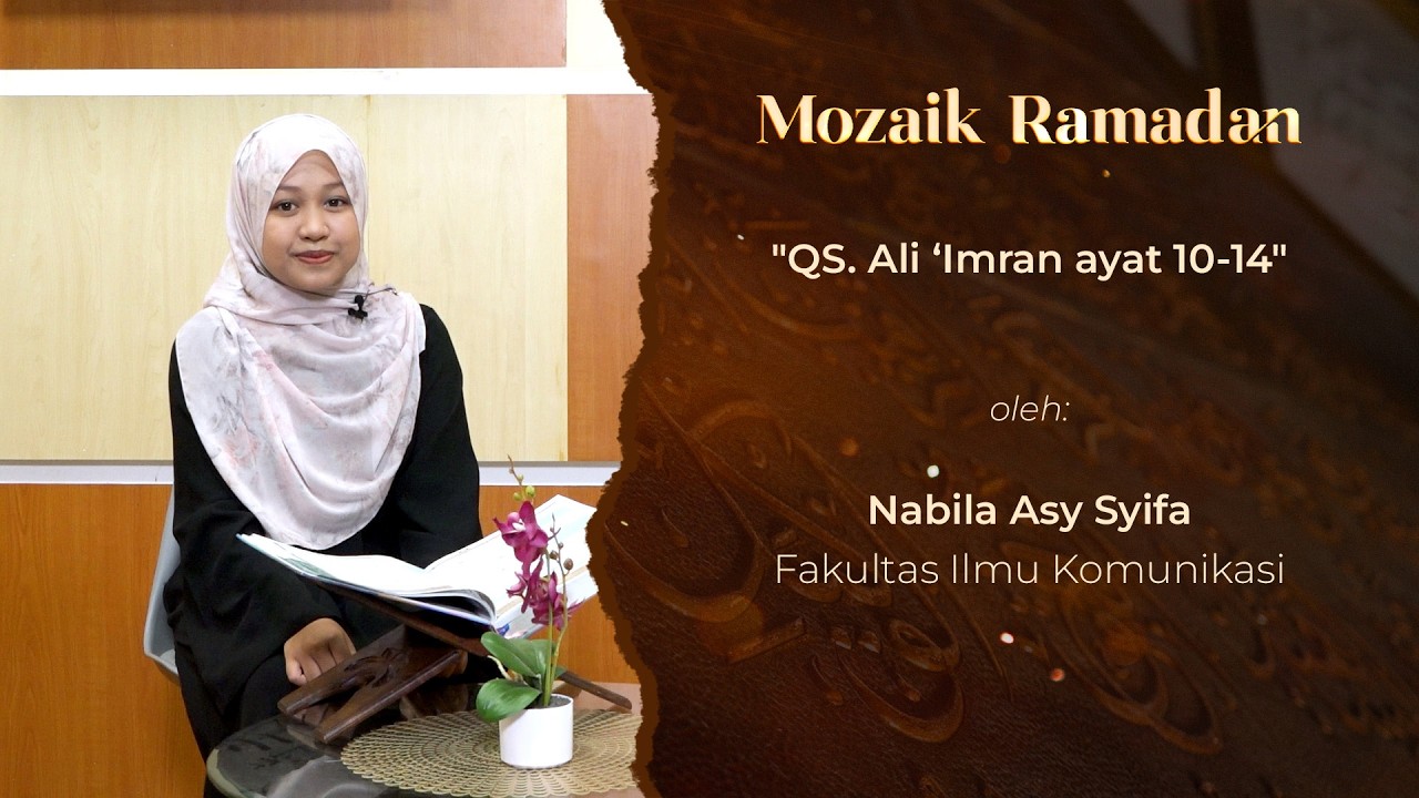 MOZAIK RAMADAN - TILAWAH - NABILA ASY SYIFA - ALI IMRAN AYAT 10 14