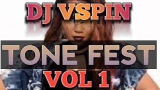 DJ VSPIN_TONE FEST VOL 1 | TURBULANCE | CECILE | DIVINE | BUSY SIGNAL | GREGORY