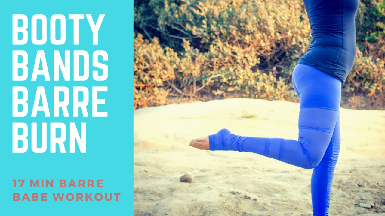 Booty Bands Barre Burn in 17 Minutes - Quick & Effective