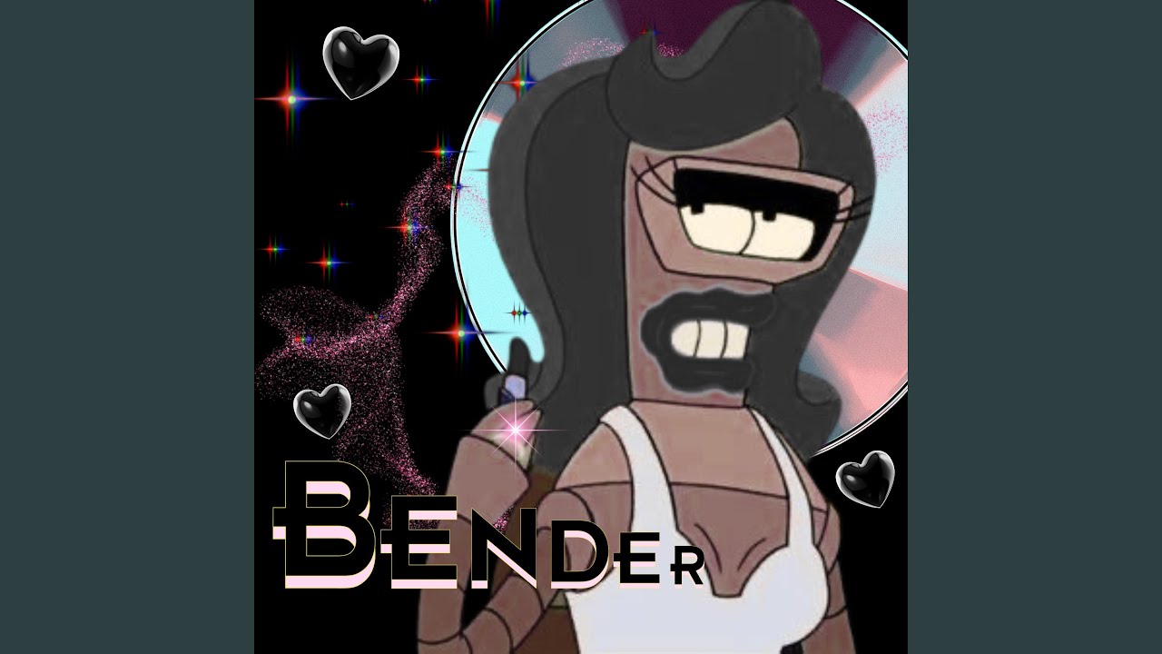 Watch Bender on YouTube Watch Bender on YouTube