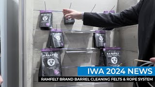 IWA 2024: Ramfelt brand barrel cleaning felts and Ramfelt Rope System