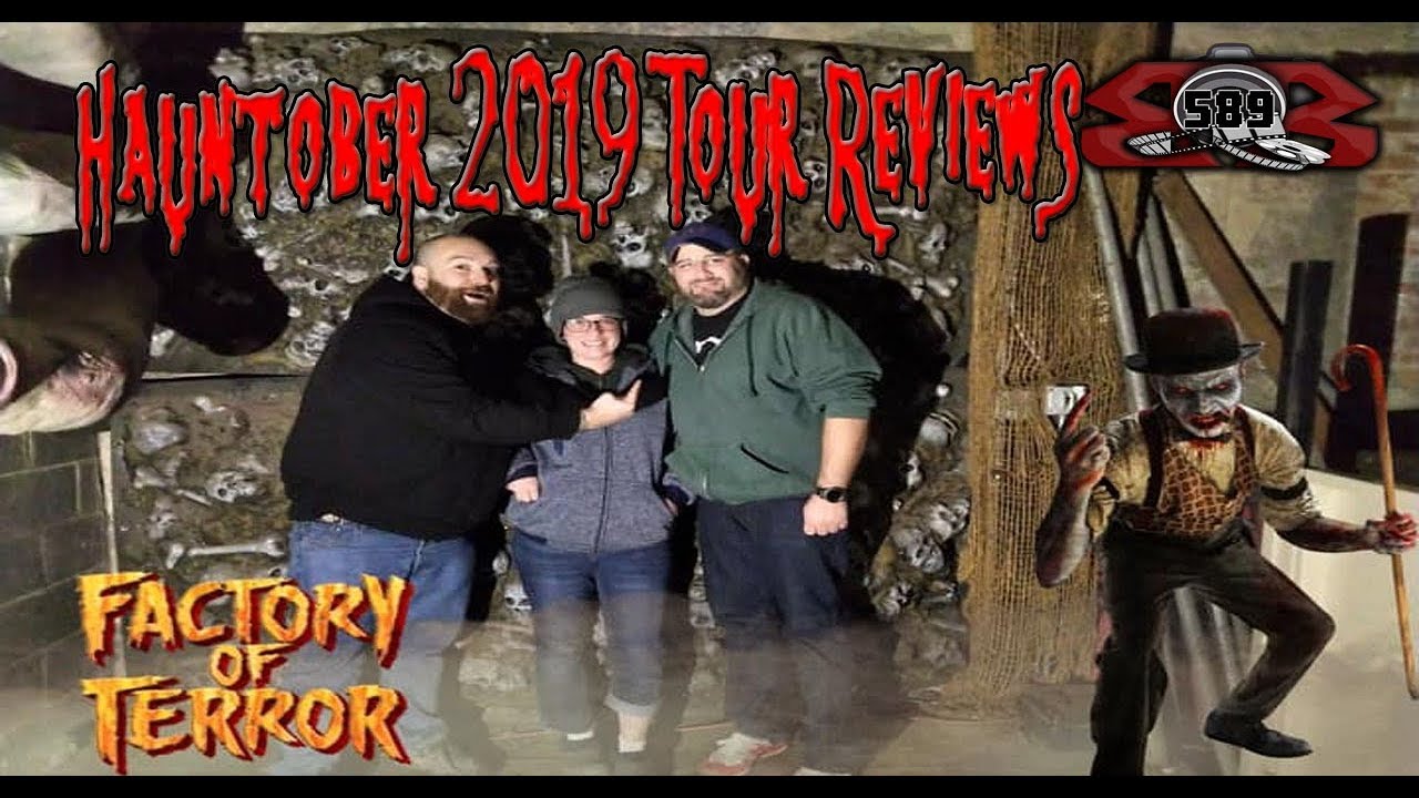 Hauntober 2019 Tour Reviews Factory of Terror YouTube
