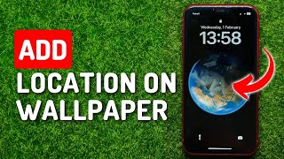 How to Pin Your Location on Earth Wallpaper on iPhone