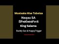 Moatxaka Wae Tobetsa (feat. Shebeshxt, King Salama, Buddy Sax, Happy Trigger & Trajolic Two-Six)