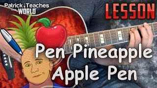 Pen Pineapple Apple Pen-Guitar Lesson-Tutorial-How to Play