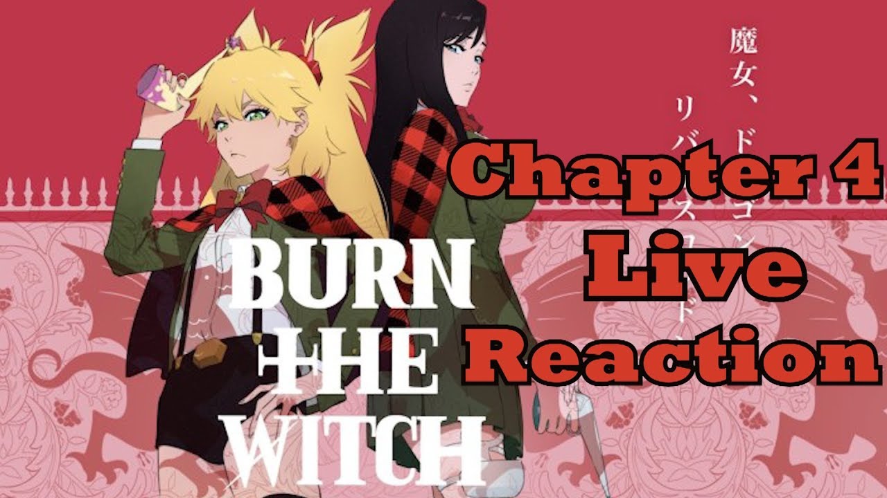 Burn the witch chapter 4 live reaction