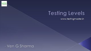Manual Testing - Testing Levels || Testing Master || www.testingmaster.in