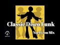 Classic Disco Funk Soul Mix #66 - Dj Noel Leon