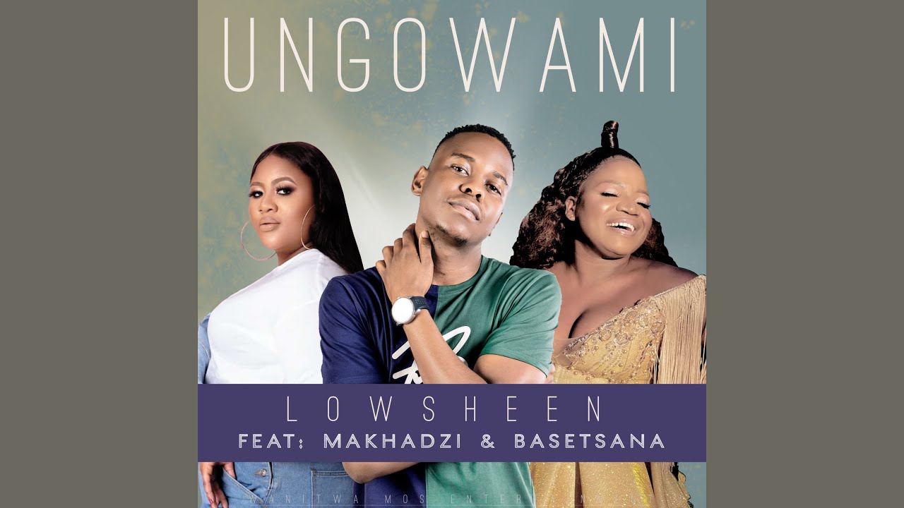 Lowsheen  - Ungowami (Inwi Ni Wanga) [Official Audio] feat. Makhadzi & Basetsana