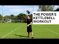 Kettlebell Workout: The 'Power 5' Single Kettlebell Complex