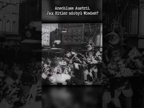 Anschluss Austrii. Jak Hitler zdobył Wiedeń? #shorts