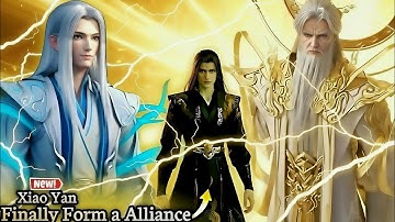 "BTTH:– Xiao Yan Establishes The Sky Mansion Alliance 😈![Battle Through The Heavens]