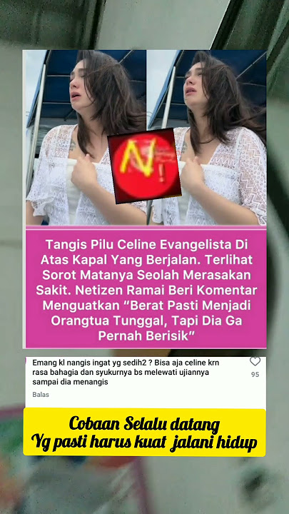 Tangis sedih Celine evangelista diatas kapal berjalan #shorts #celineevang