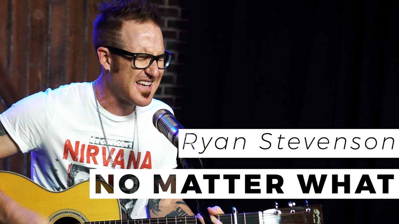 No matter what ryan stevenson way nation one take youtube