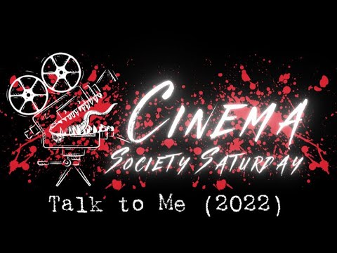 Talk to Me (2022) - Cinema Society Saturday (Movie Review)