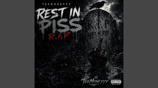 Rest In Piss (R.I.P)