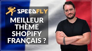 Speedfly : Le meilleur thème Shopify français ? (Test et Avis Complet)