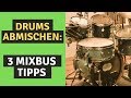 Schlagzeug abmischen - 3 Mixbus Tipps für mehr Power in den Drums (Mixing Tips deutsch)