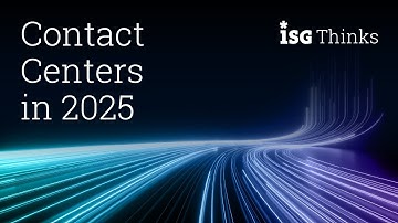 Top 3 Contact Center Trends | ISG Thinks with Wayne Butterfield