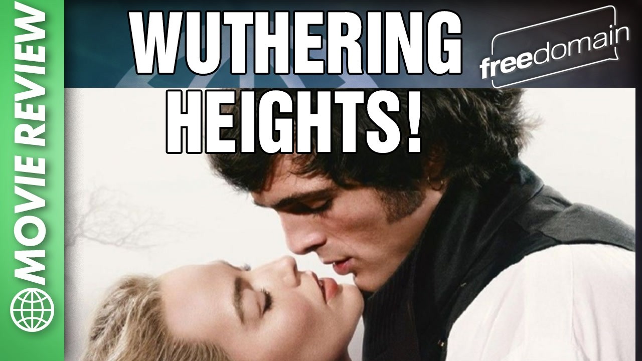 Wuthering Heights! Freedomain Movie Review