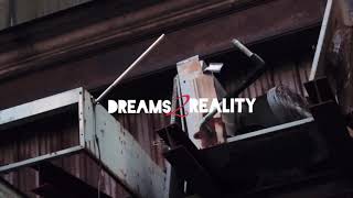 DREAMS 2 REALITY (MUSIC VIDEO)