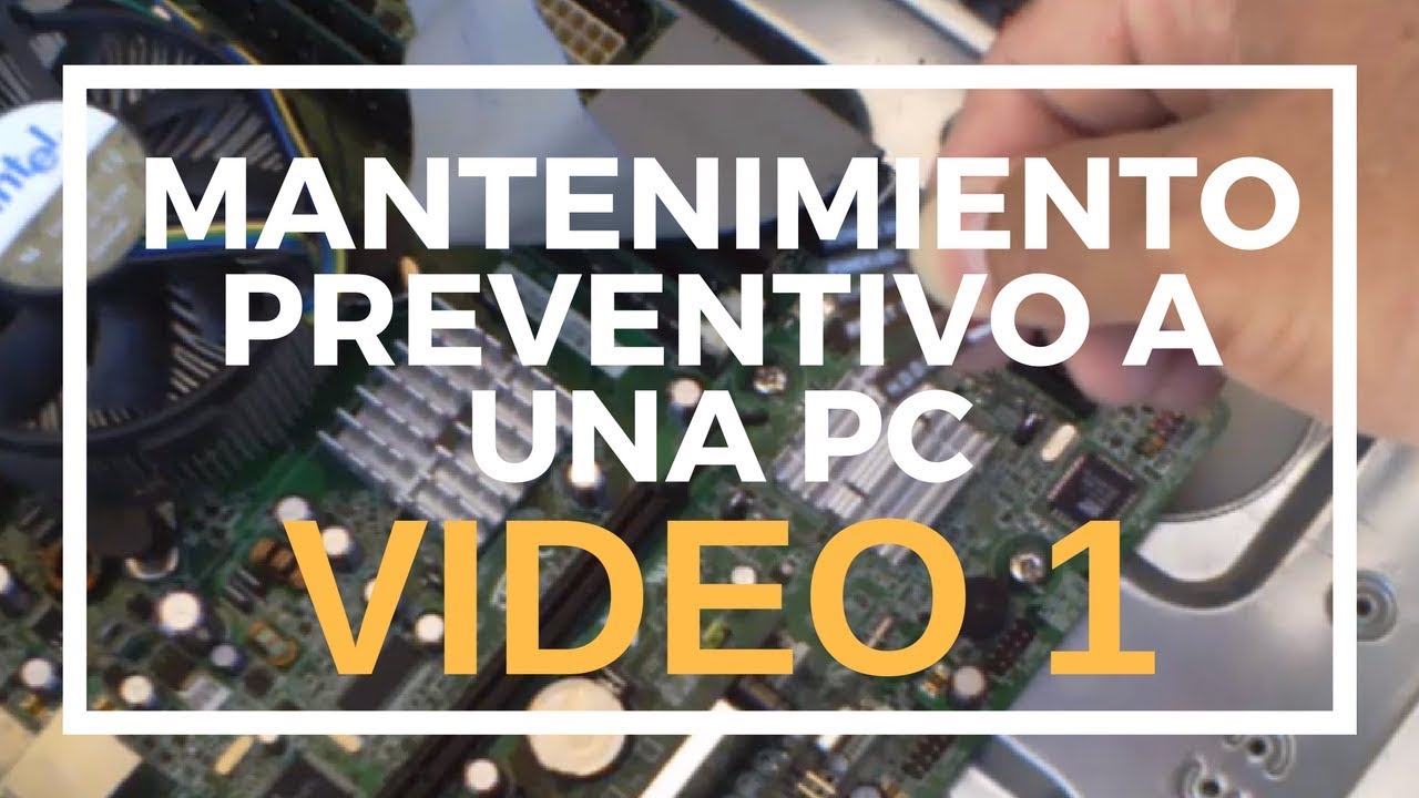 ✔️Curso Mantenimiento Preventivo a una PC | Video 1