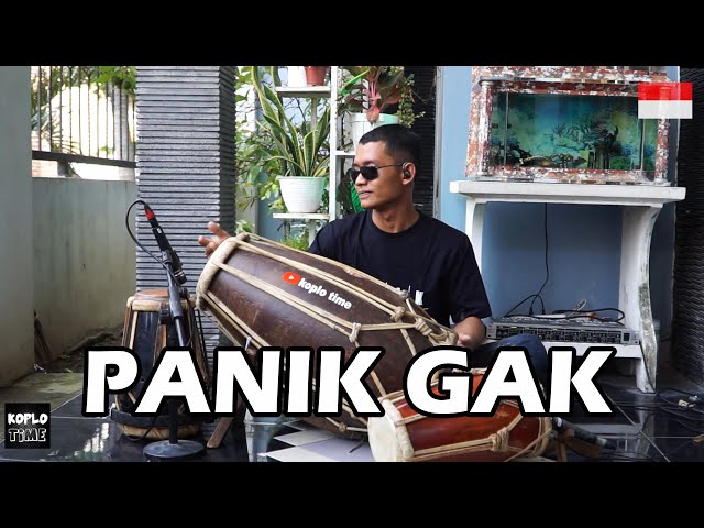 PANIK GAK PANIKLAH MASAK NGGAK Gratatata versi Koplo class=