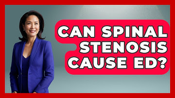 Can Spinal Stenosis Cause ED? - Orthopedic Support Network