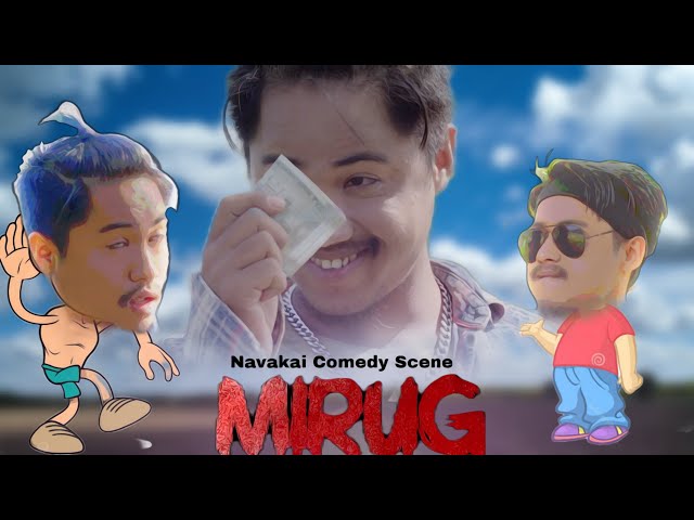 MIRUG || Navakai Comedy Scenes || The Miri Rockstar class=