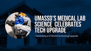 UMassD's Medical Lab Science Program celebrates major tech upgrade