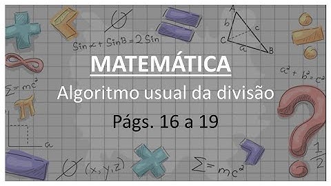 Matemática: Algoritmo usual da divisão (20 de outubro)