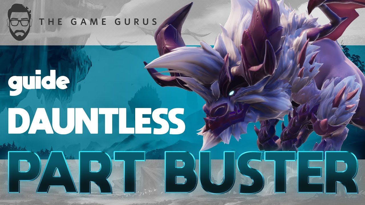 THE PART BUSTER | Wild Dauntless Builds That Work!