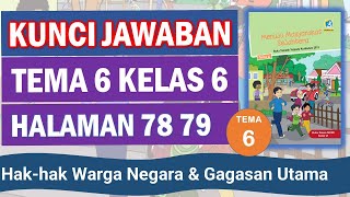 KUNCI JAWABAN TEMA 6 KELAS 6 HALAMAN 78 79 Subtema 2 Pembelajaran 6