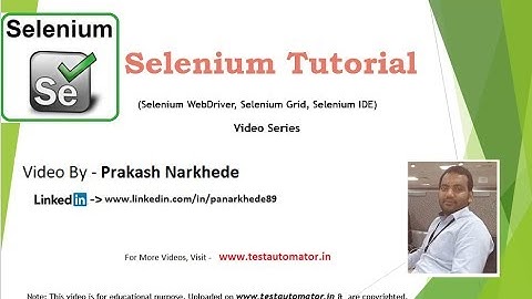 Selenium Video 01 - Test Automation Using Selenium - Introduction to Selenium -  Selenium Tutorial