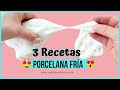 😍 3 Recetas para hacer PORCELANA FRÍA casera