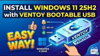 Windows 11 25H2 Install Using Ventoy USB | Step-by-Step Easy Guide (2026)