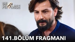 Yemin 141.  Fragmanı | The Promise Episode 141 Promo Resimi