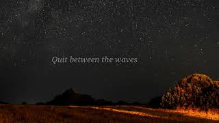 Quiet between the waves 