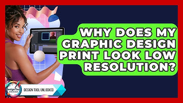Why Does My Graphic Design Print Look Low Resolution? - Design Tool Unlocked