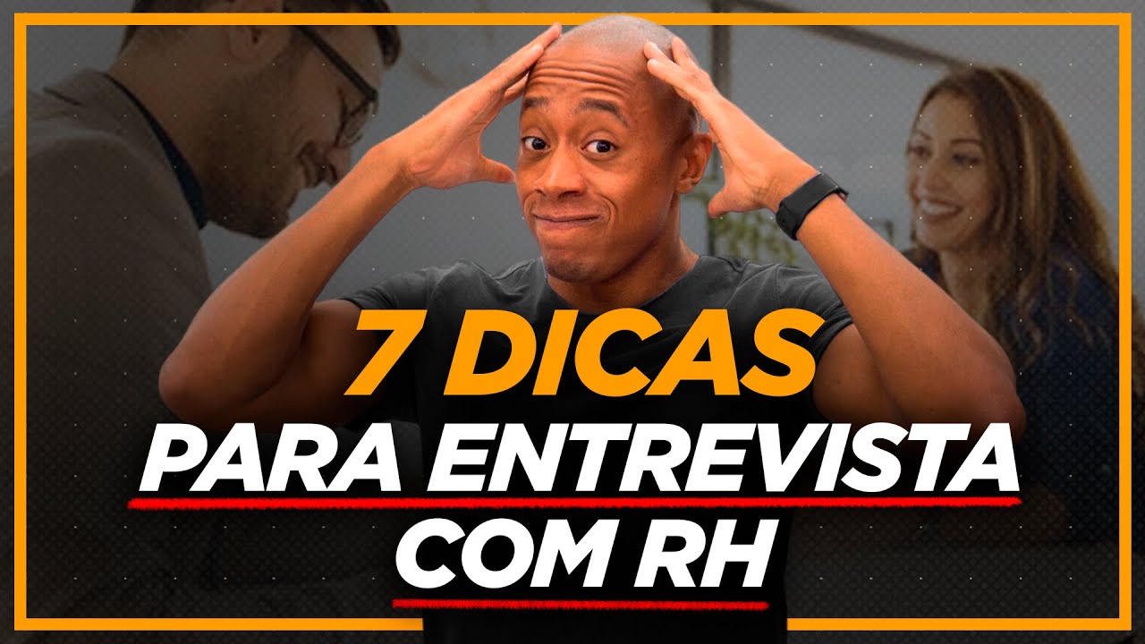 7 PERGUNTAS PARA ENTREVISTA COM RH!
