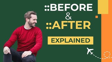 Before and After pseudo elements explained - how they work