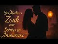 Le Meilleur du Zouk Love pour Une Nuit Pleine d’Amour et de Sensations