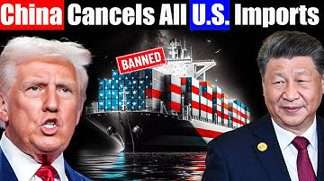 China Cancels All U.S. Imports: U.S Economy Collapse - Beijing Stops Important Exports to U.S.