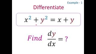 17.3 Differentiation of an Implicit Function | Explained Step-by-Step with Animation.