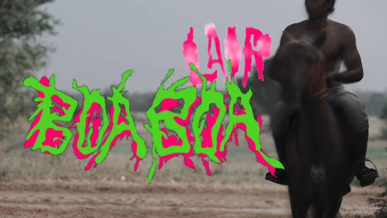 LAIR  - Boa-Boa (Official Music Video)