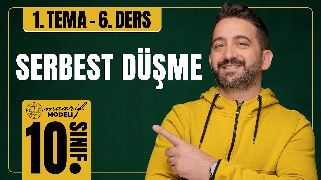 Serbest Düşme | Kuvvet Hareket | Ders-6 | 10.Sınıf Konu Anlatımı | VIP Fizik