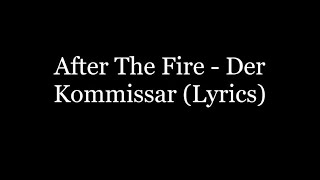 After The Fire - Der Kommissar (Lyrics HD)