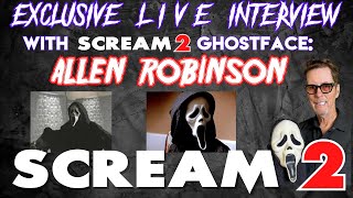 SCREAM 2 CAST MEMBER: ALLEN ROBINSON **LIVE STREAM INTERVIEW**