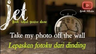 Look what you've done by Jet lyric abd translate on bahasa