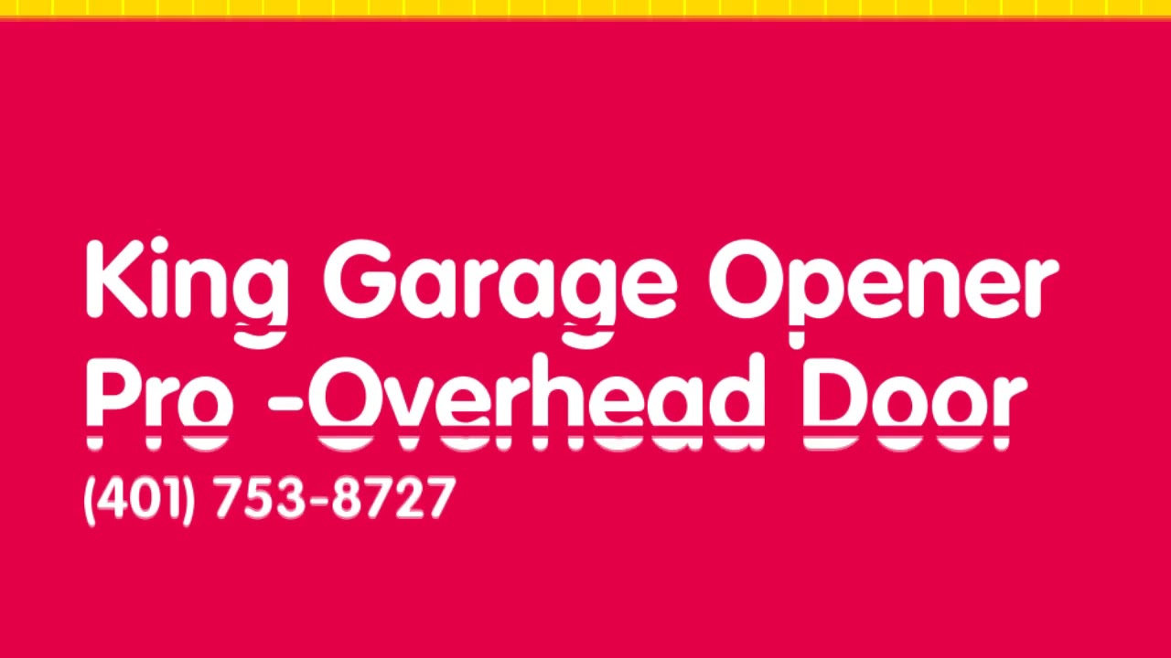 King Garage Opener Pro Overhead Door Services Newport Ri